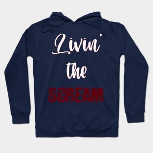 Livin' the Scream Hoodie